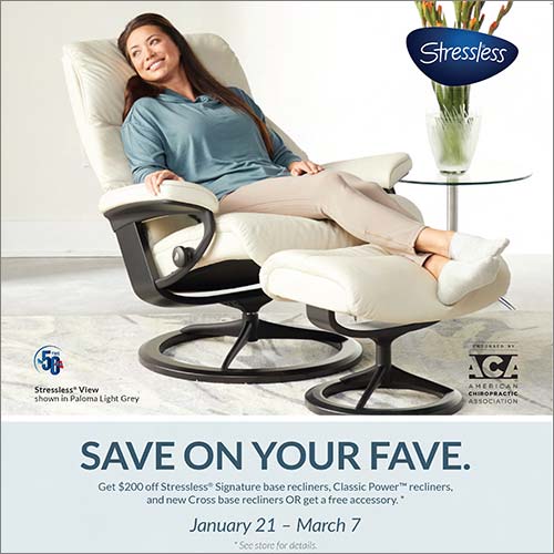 Save on your favorite Stressless recliner OR get a free accessory. Ends March 7
