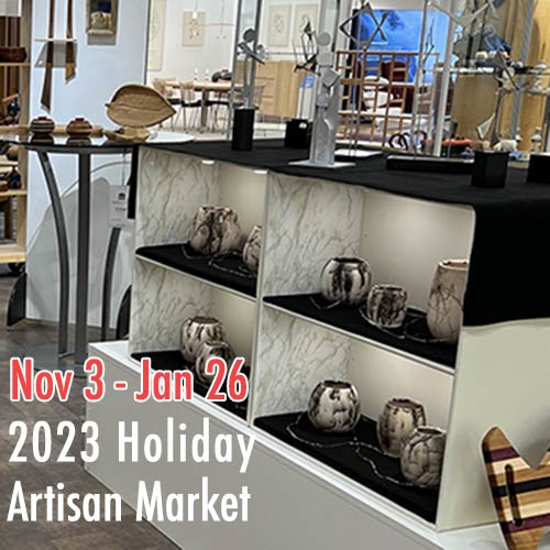 Holiday Artisan Market - November 3 2023 - January 26 2024